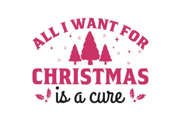All I Want for Christmas is a Cure Shirt Graphics