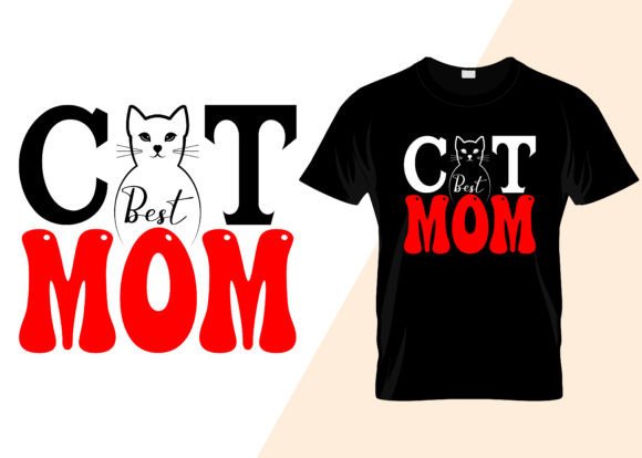 Cat Mom s Typography T-shirt Design for Graphics and T-Shirt Designs