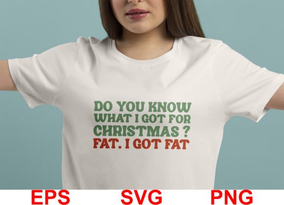 Do You Know What I Got for Christmas Graphics