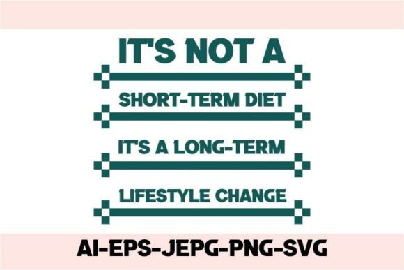 It's Not a Short-term Diet T-Shirt Design for Bloggers and Publishers