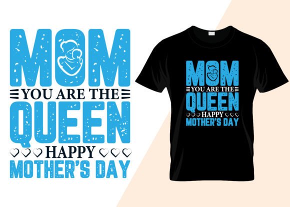 Mom You Are the Queen Happy Mother's Day Graphics
