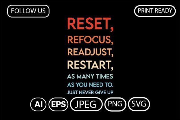 RESET, REFOCUS, READJUST, RESTART AS T-Shirt Design Graphics