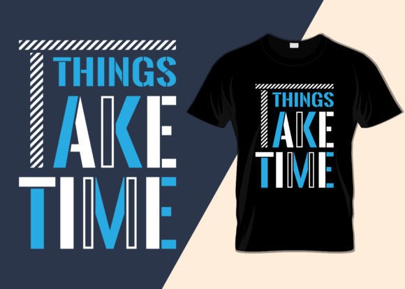 Things Take Time Graphic Design for Blog and Website Use