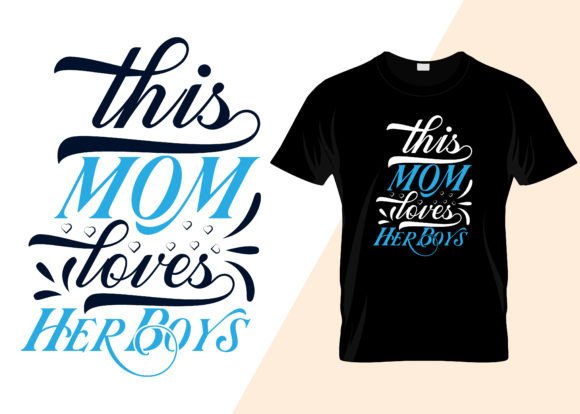 This Mom Love Her Boys T-Shirt Design Graphics