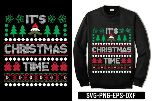 Ugly Sweater - It’s Christmas Time Graphics for T-Shirt Designs