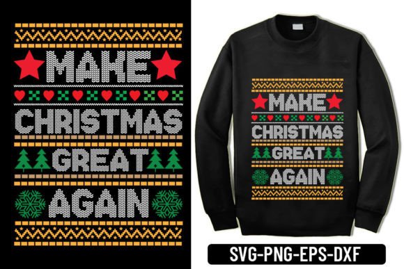 Ugly Sweater - Make Christmas Great Again Graphics for T-Shirt Designs