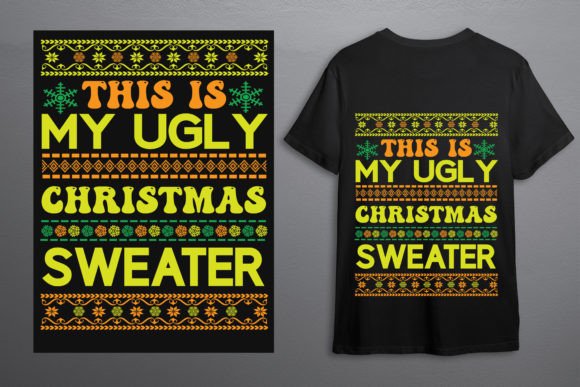 Ugly Sweater -this is My Ugly Christmas Graphics for T-Shirt Designs